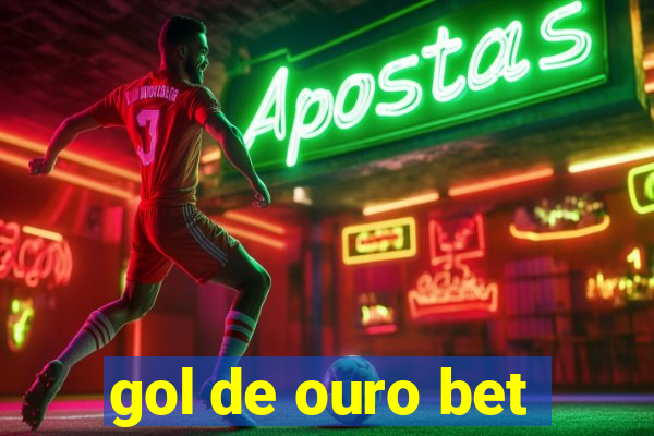 gol de ouro bet